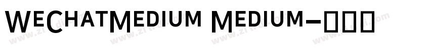 WeChatMedium Medium字体转换